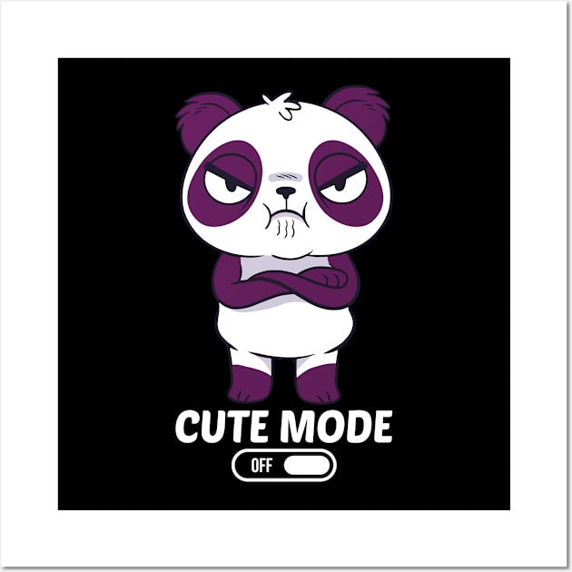 Cute mode off, funny mad panda graphic, mama bear humor cartoon, Men Women Wall Art by Luxera Wear